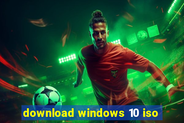 download windows 10 iso